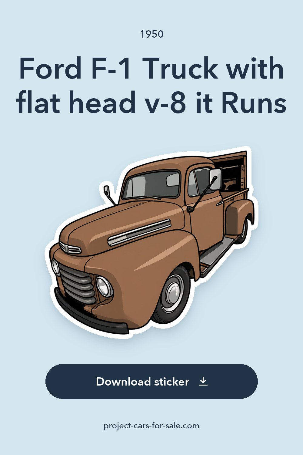 1950 Ford F-1 Truck with flat head v-8 it Runs sticker preview