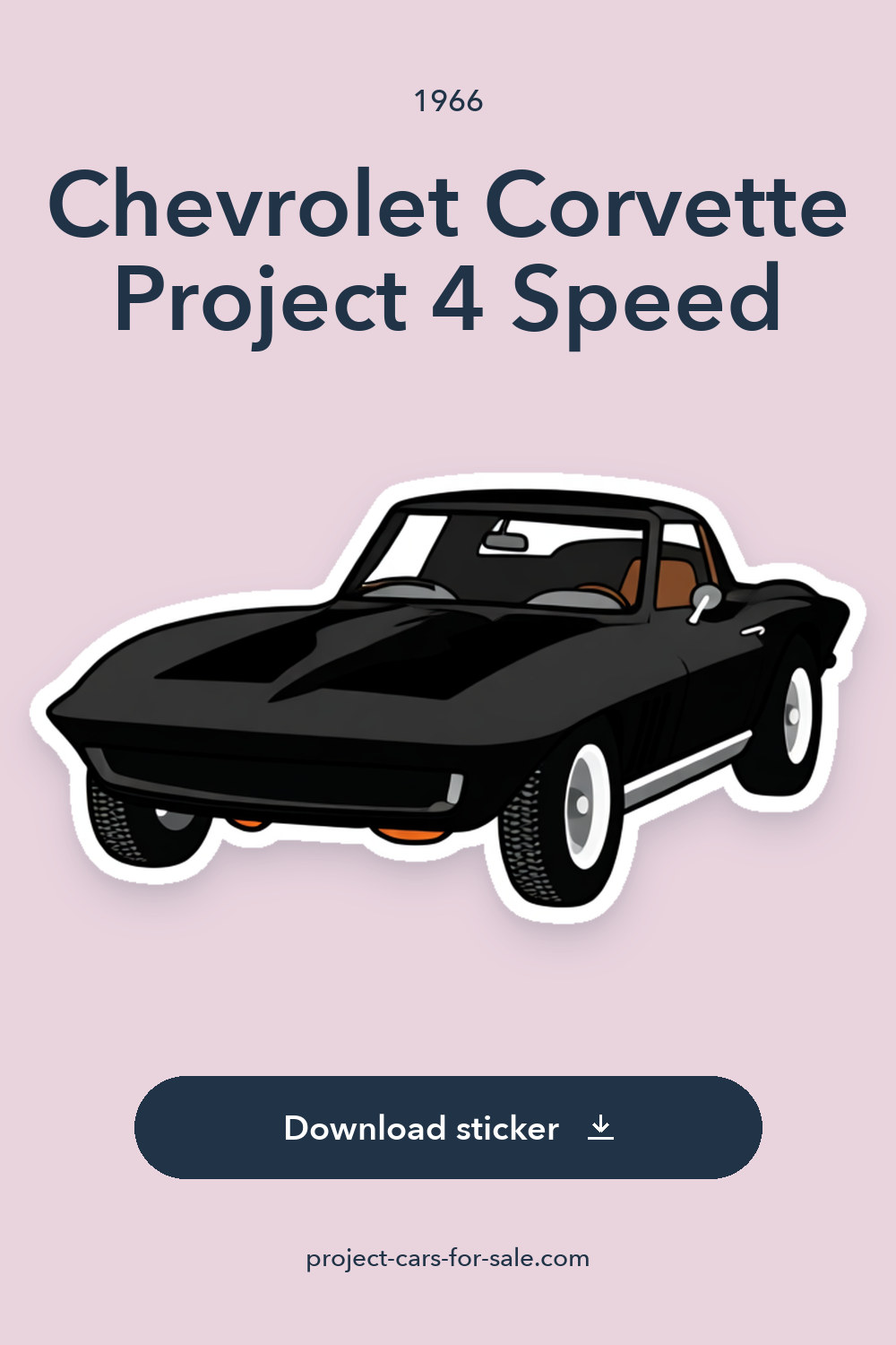 1966 Chevrolet Corvette Project 4 Speed 427ci V8 390hp Stingray sticker preview